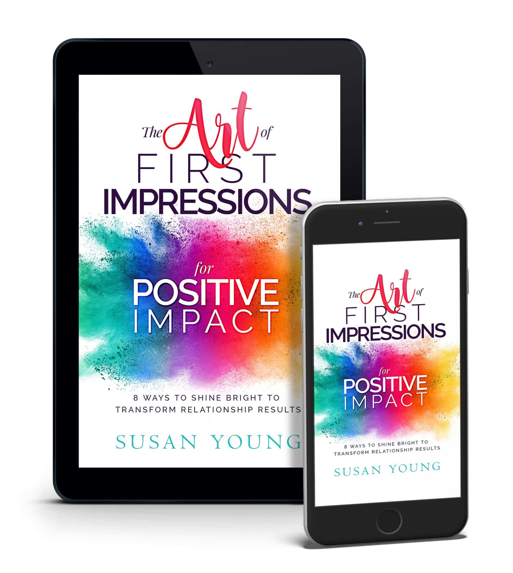 The Art of First Impressions for Positive Impact Book by Susan Young
