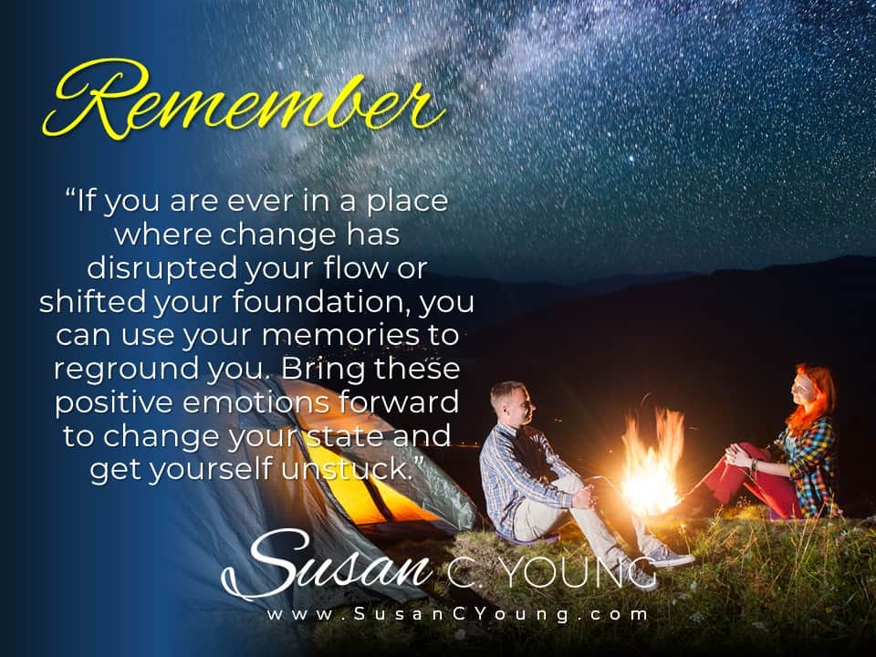 Remember Life S Best Moments To Help You Transition Through Change