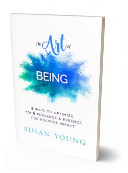 The Art of Being Book by Keynote Speaker Susan Young