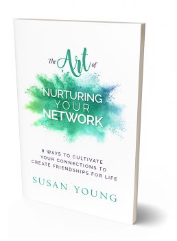 The Art of Nurturing Your Network by Keynote Speaker Susan Young